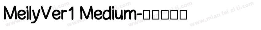 MeilyVer1 Medium字体转换